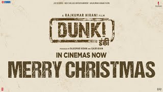 Dunki - Merry Christmas | Shah Rukh Khan | Rajkumar Hirani | Taapsee Pannu | In Cinemas Now