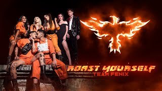 ROAST YOURSELF CHALLENGE 🔥 FÉNIX TEAM 🦅