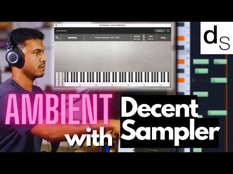 Is Decent Sampler the BEST FREE Plugin to Make Ambient?