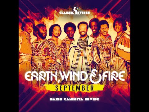 Earth Wind & Fire - September (Dario Caminita Revibe) 5'05"