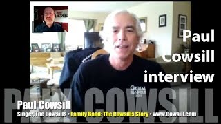 The Cowsills: Paul Cowsill remembers family, war, Indian Lake and Hair! INTERVIEW