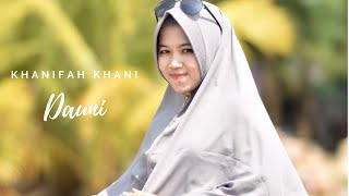 Download lagu Khanifah Khani - Dauni | Shalawat Merdu mp3 Download lagu Khanifah Khani - Dauni | Shalawat Merdu mp3