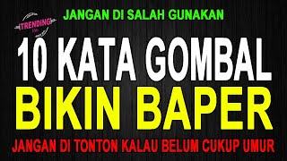 Download lagu 10 KATA GOMBAL BIKIN BAPER mp3 Download lagu 10 KATA GOMBAL BIKIN BAPER mp3