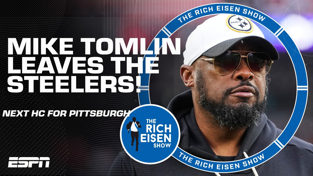 🚨BREAKING NEWS🚨 Mike Tomlin and the Steelers PART WAYS! | The Rich Eisen Show