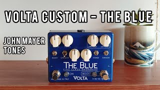 Video thumbnail for Volta Custom - The Blue by John Mayer Gear