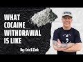What Cocaine Withdrawal Is Like