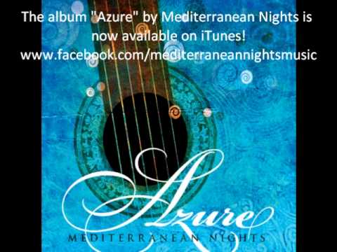 Mediterranean Nights - A La Vida