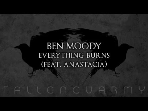 Ben Moody - Everything Burns (Feat.  Anastacia)