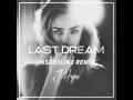 J-Hype - Last Dream (Insan3Lik3 Remix)