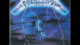 Metallica - Ride The Lightning - HQ Audio