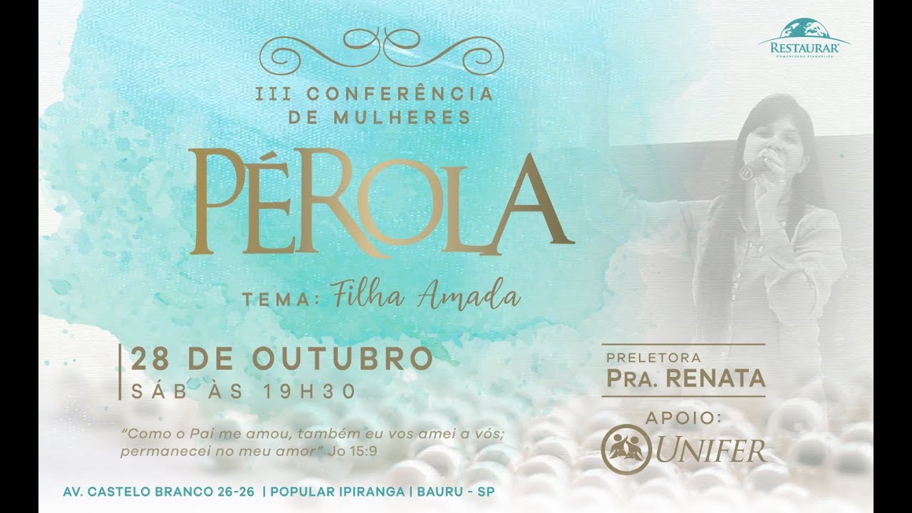 3ª Conferência de Mulheres Pérola "Filha Amada" | Com. Evang. Restaurar