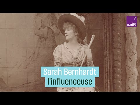 Sarah Bernhardt, première influenceuse