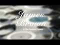 James Brown, The Famous Flames - Youre Mine Youre Mine