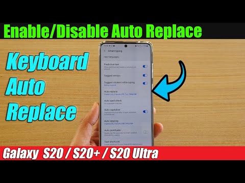 Galaxy S20/S20+: How to Enable/Disable Auto Replace
