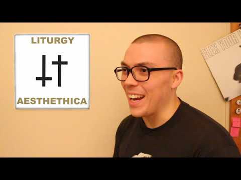 Liturgy- Aesthethica ALBUM REVIEW