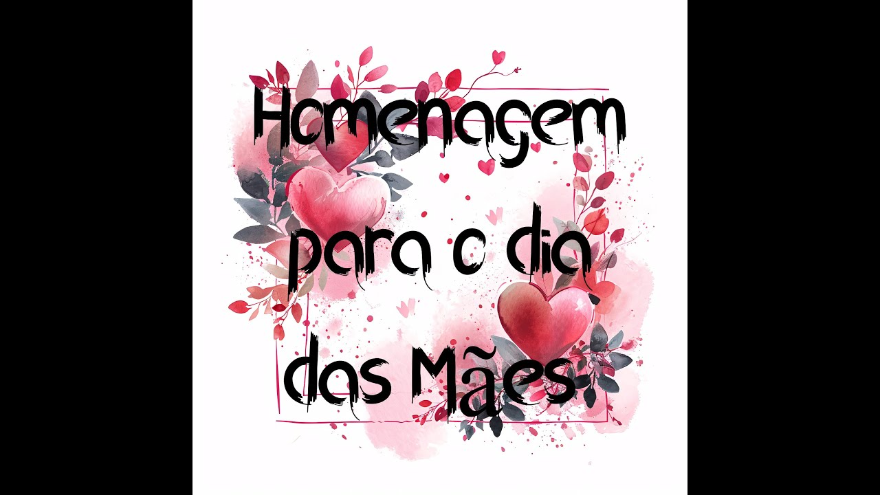 Poema : Para Sempre / Homenagem para os dias das Mães