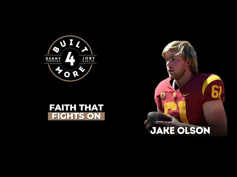Faith That Fights On - Jake Olson, Pastor Joby Martin & Denny Thompson