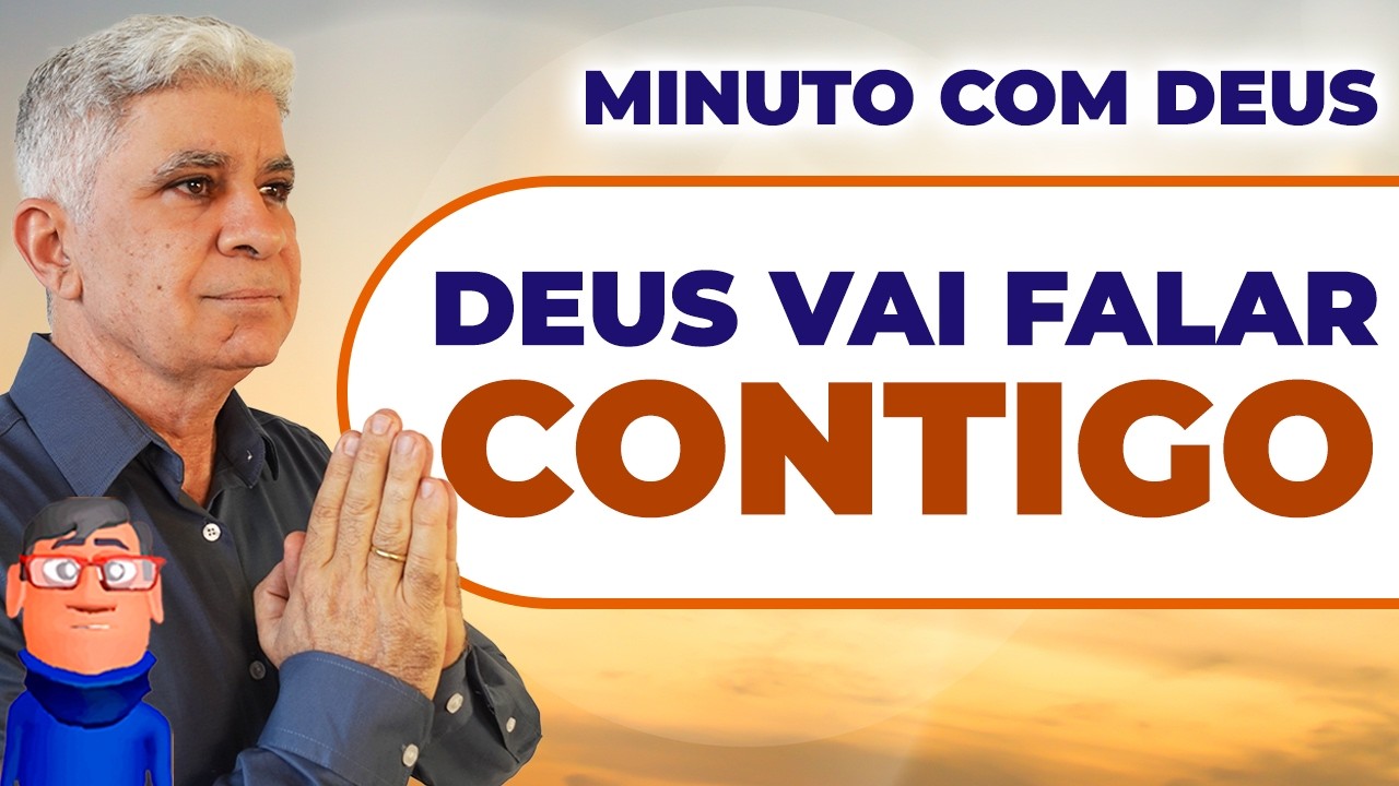 DEUS AGE DE FORMA INDIVIDUAL - Minuto com Deus de Hoje