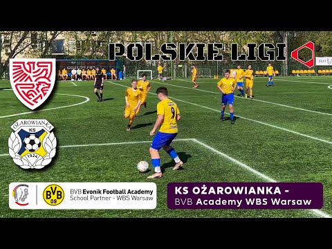 LIVE: KS OŻAROWIANKA - BVB Academy WBS
