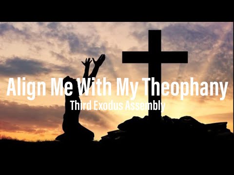 Third Exodus Assembly- Align Me With My Theophany (Lyrics)