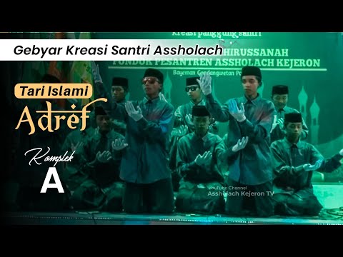 Tari Islami / ADREF - Komplek A | Gebyar Kreasi Santri Assholach 2023