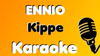 ENNIO • Kippe • Karaoke