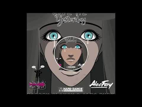 Darren Glancy & Alec Fury - Give Me Yesterday