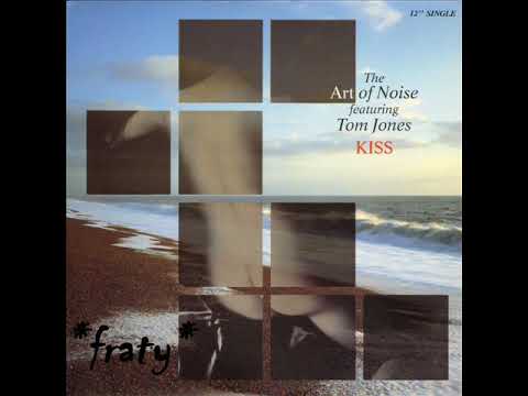Art of Noise featuring Tom Jones - Kiss