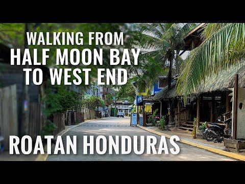 Walking from Half Moon Bay to West End in ROATAN, HONDURAS [4K]