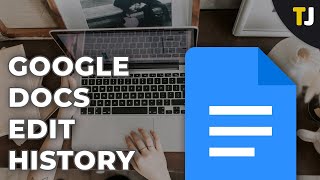 How to Check Edit History on Google Docs