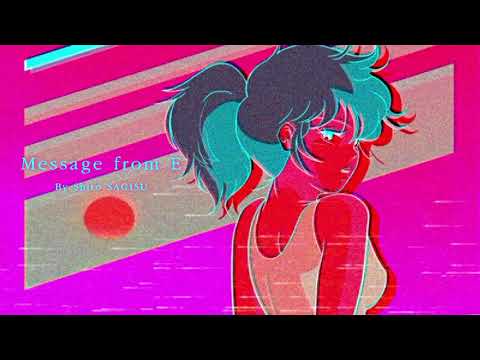 "Message from E" by Shiro SAGISU - OVA Megazone 23: Part 1 OST.