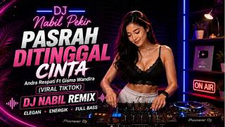 Download lagu PASRAH DITINGGAL CINTA COVER  REMIX ANDRA RESPATI Ft GISMA WANDIRA mp3
