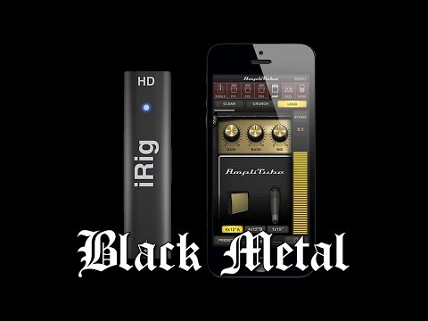 IK Multimedia iRig HD and AmpliTube - Black Metal