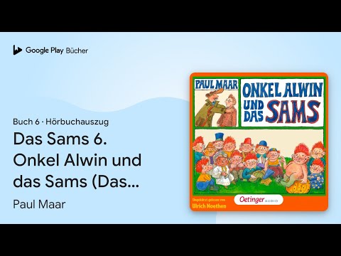 „Das Sams 6. Onkel Alwin und das Sams (Das…“ von Paul Maar · Hörbuchauszug
