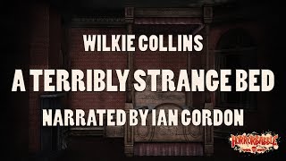 "A Terribly Strange Bed" by Wilkie Collins (By HorrorBabble)