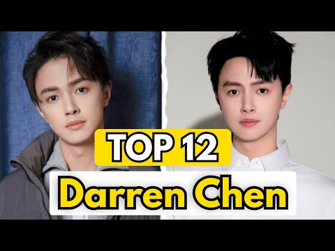 Top 12 Darren Chen Drama List | Best Darren Chen Drama| #top #darrenchen #cdrama #myunicorngirl 