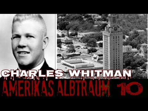 Amerikas Albtraum Die gefährlichsten Serienkiller der USA | Charles Whitman | Folge 10 | Doku