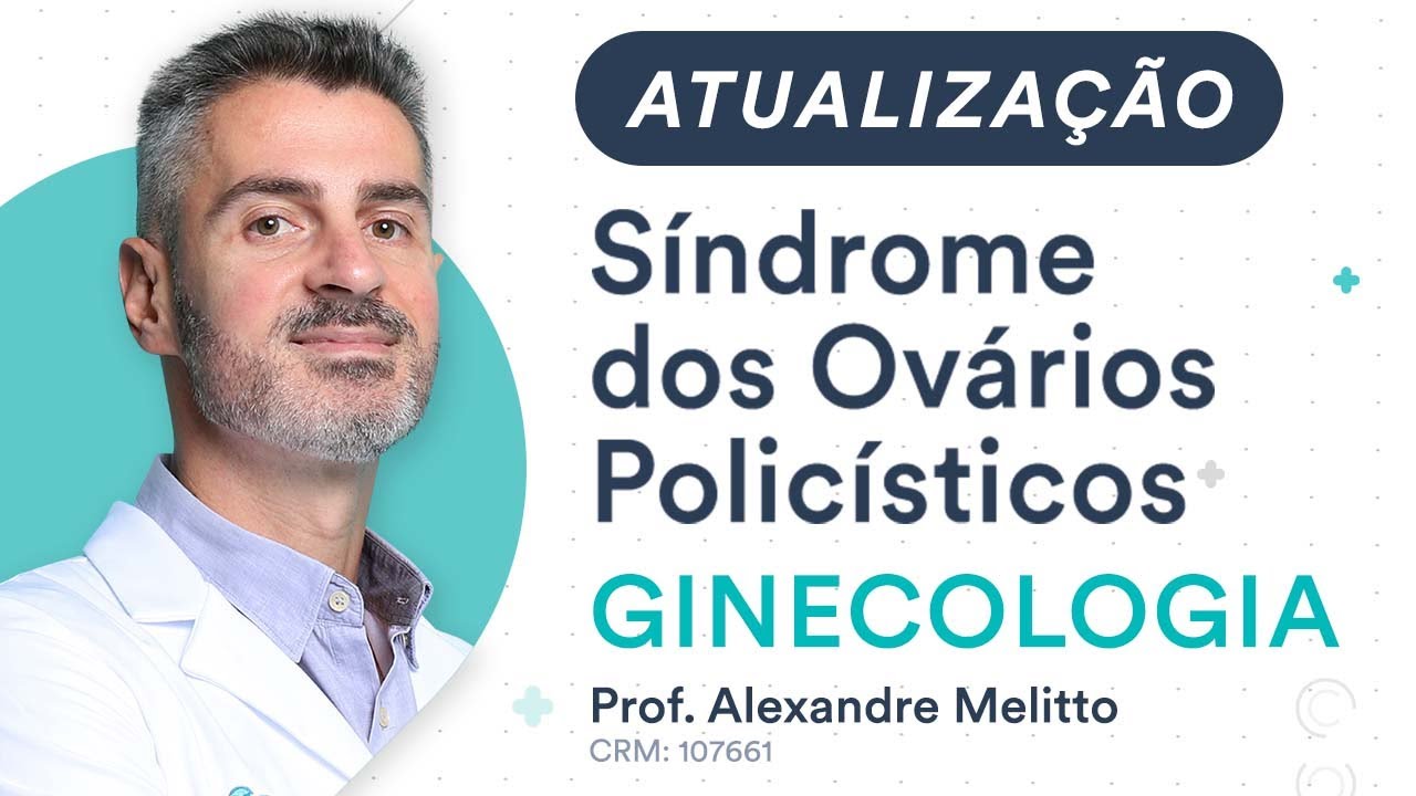 Atualização - Consenso 2023 de Síndrome dos Ovários Policísticos - Ginecologia