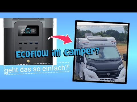 Ecoflow in a camper without mains priority. Easy for everyone? Knaus/Weinsberg Motorhome