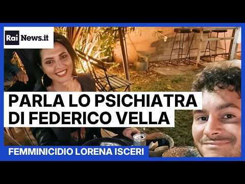 Femminicidio di Lorena Isceri, lo psichiatra di Federico Vella: 