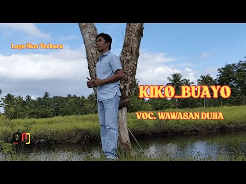 Kiko Buayo - Wawasan Duha