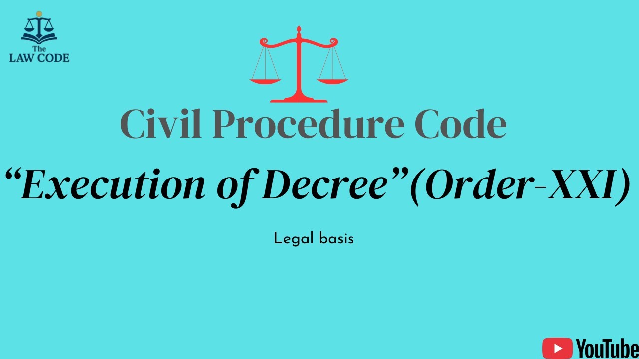 13.  Execution of Decrees under CPC | Transfer, Arrest & Court Powers Explained.