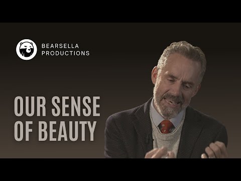 Jordan Peterson | Our Sense of Beauty