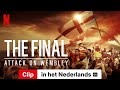 The Final: Attack on Wembley (Clip ondertiteld) | Trailer in het Nederlands | Netflix