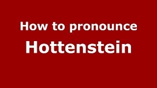 How to pronounce Hottenstein