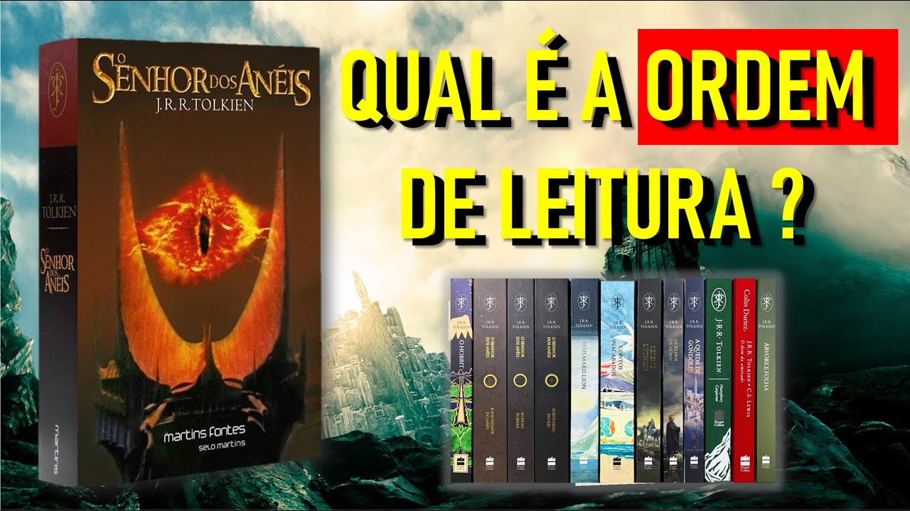 Ordem / Sequencia de leitura - Senhor dos Anéis - Tolkien - Terra Média