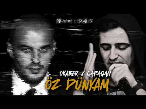 Qaraqan & Okaber - ÖZ DÜNYAM (prod. by Shakarov)