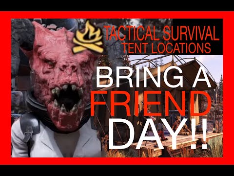 BUDDY LOCATIONS Best Survival Tents SPOTS to SHARE FRIEND Fallout 76 1st Welch Station BRING An ALLy