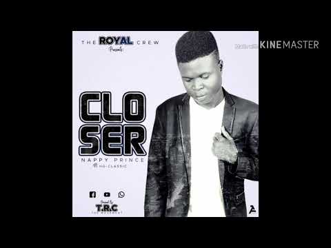 Nappy Prince - Closer ft (HG-Classic)