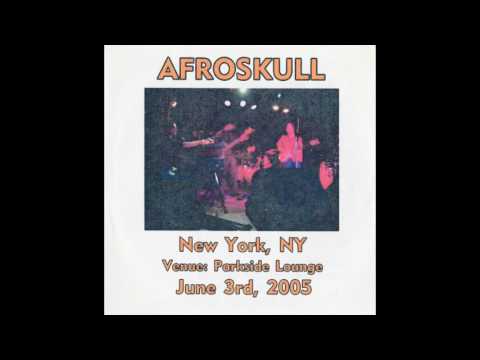 AFROSKULL live in New York, NY, June 3rd, 2005 (Space Chicken)